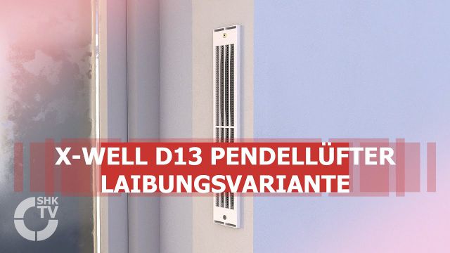 Embedded thumbnail for x-well D13 Pendellüfter –Laibungsvariante