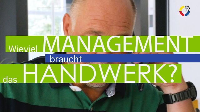 Embedded thumbnail for &quot;Wie viel Management braucht das Handwerk?&quot;