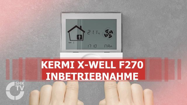 Embedded thumbnail for Kermi x-well F270 - Inbetriebnahme