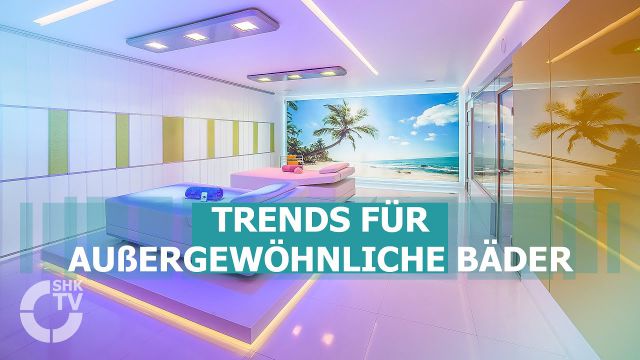 Embedded thumbnail for Trends für außergewöhnliche Bäder 