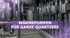 Embedded thumbnail for Wie wird ein ganzes Quartier mit Wärme versorgt?